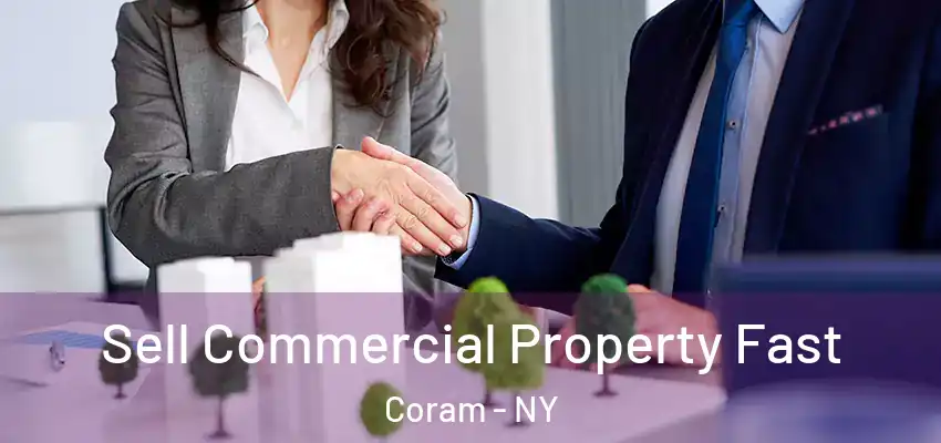 Sell Commercial Property Fast Coram - NY