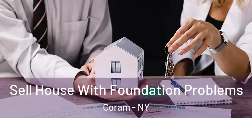 Sell House With Foundation Problems Coram - NY
