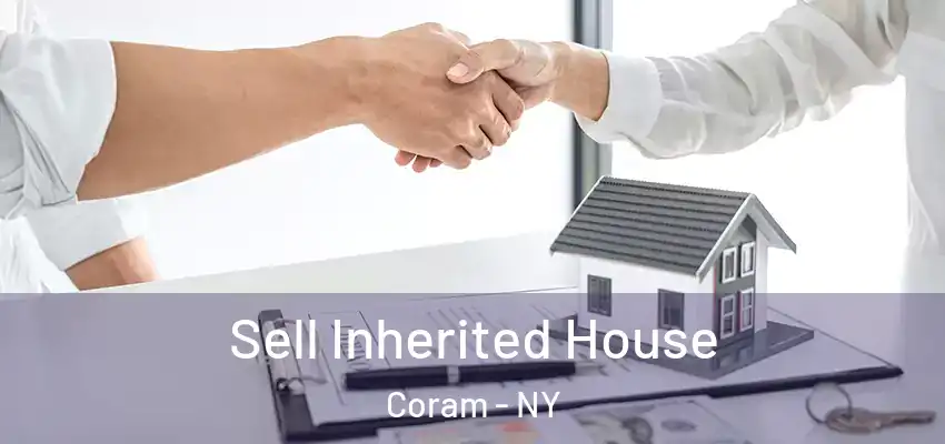  Sell Inherited House Coram - NY
